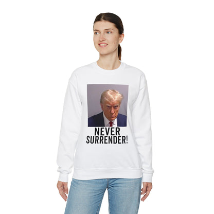 Never Surrender Trump Mugshot Sweatshirt - Georgia Trump Booking Photo Trump Sweatshirt Unisex Heavy Blend Crewneck Gildan - Trump Photo