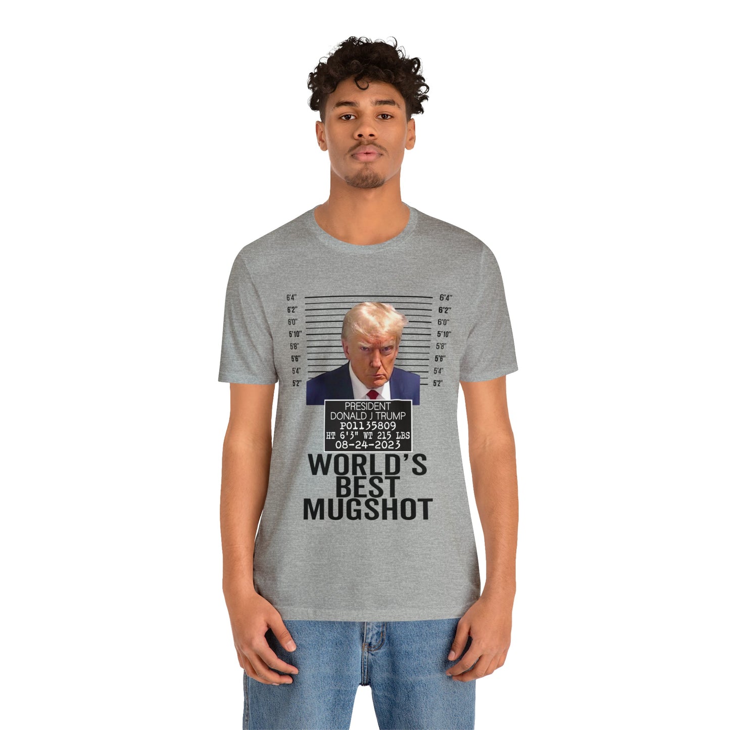 The World's Best Mugshot Trump Shirt Bella Canvas 3001 Unisex T-Shirt Trump Mugshot Trump Georgia Trump