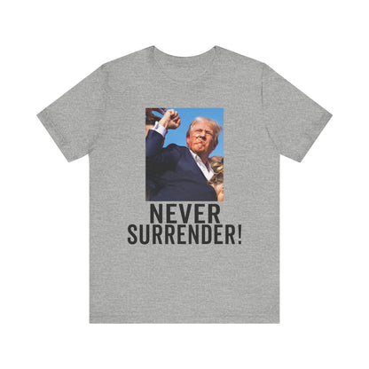 Trump Shot Never Surrender Shirt Bella Canvas 3001 Unisex T-Shirt Vote Trump King Trump 2024 Fist Photo Pro Trump Never Surrender Shirt 2024