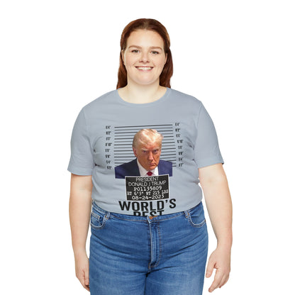 The World's Best Mugshot Trump Shirt Bella Canvas 3001 Unisex T-Shirt Trump Mugshot Trump Georgia Trump