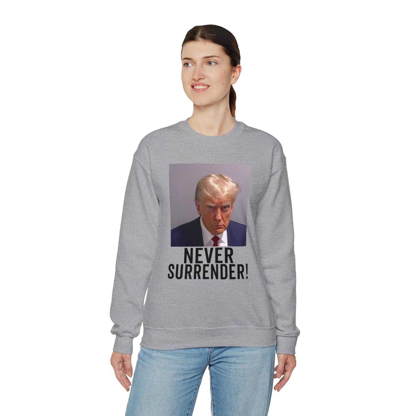 Never Surrender Trump Mugshot Sweatshirt - Georgia Trump Booking Photo Trump Sweatshirt Unisex Heavy Blend Crewneck Gildan - Trump Photo