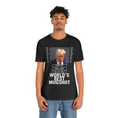 The World's Best Mugshot Trump Shirt Bella Canvas 3001 Unisex T-Shirt Trump Mugshot Trump Georgia Trump