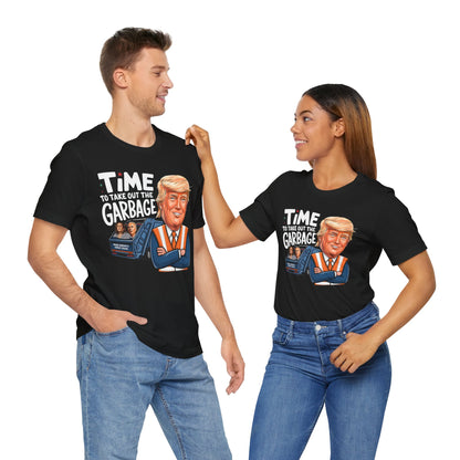 President Trump Tshirt, Time to Take out The Garbage, Bella Canvas 3001 Unisex T-Shirt, President Trump Won, Trump Garbage, Trump Gift