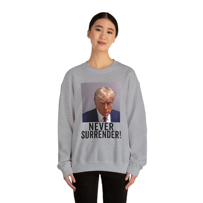 Never Surrender Trump Mugshot Sweatshirt - Georgia Trump Booking Photo Trump Sweatshirt Unisex Heavy Blend Crewneck Gildan - Trump Photo