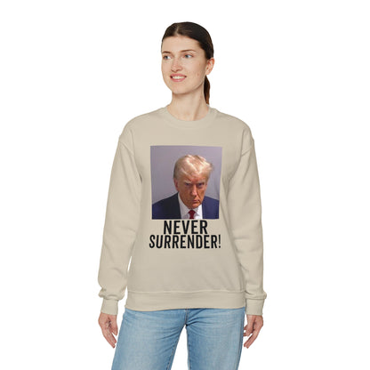 Never Surrender Trump Mugshot Sweatshirt - Georgia Trump Booking Photo Trump Sweatshirt Unisex Heavy Blend Crewneck Gildan - Trump Photo