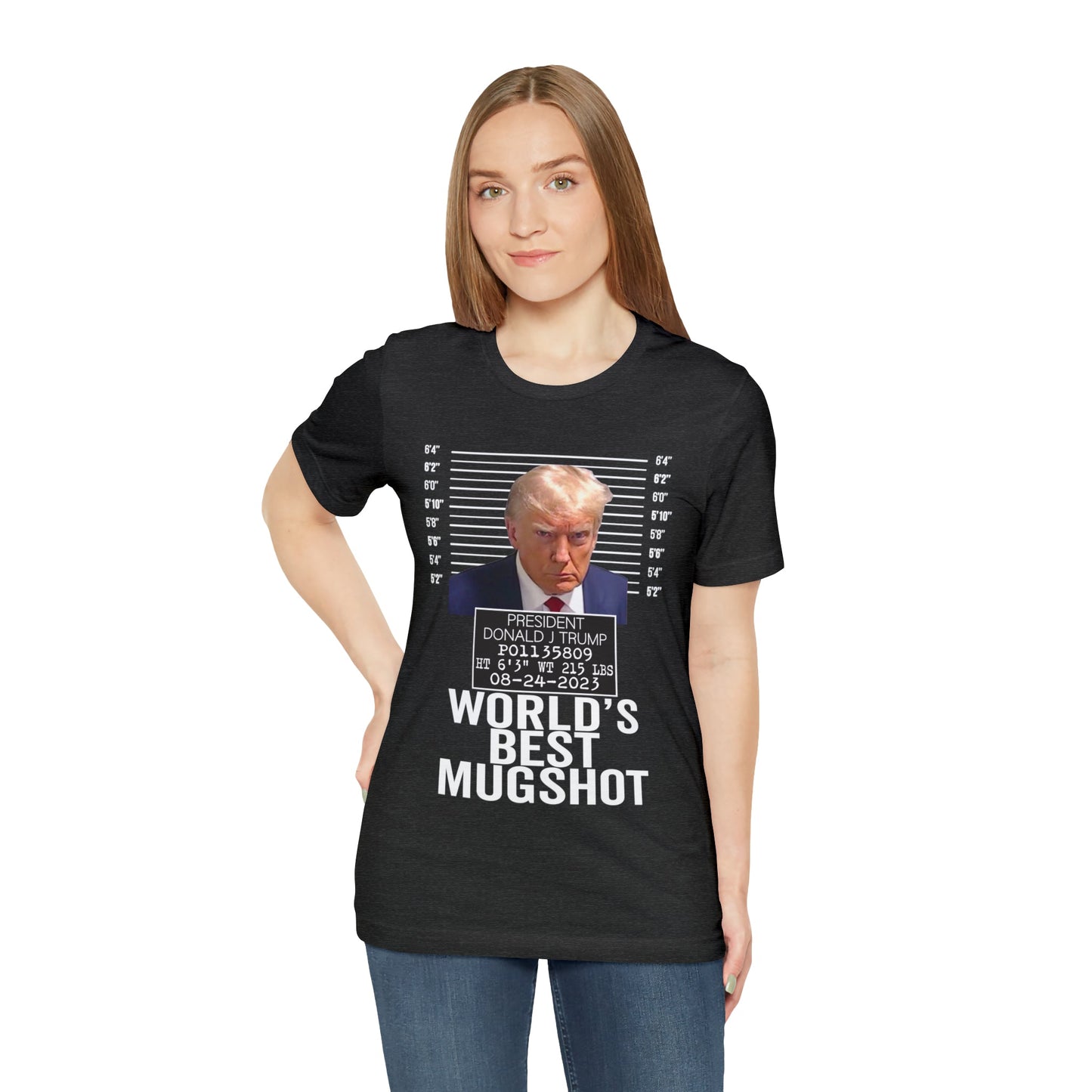 The World's Best Mugshot Trump Shirt Bella Canvas 3001 Unisex T-Shirt Trump Mugshot Trump Georgia Trump