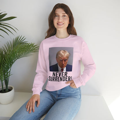 Never Surrender Trump Mugshot Sweatshirt - Georgia Trump Booking Photo Trump Sweatshirt Unisex Heavy Blend Crewneck Gildan - Trump Photo