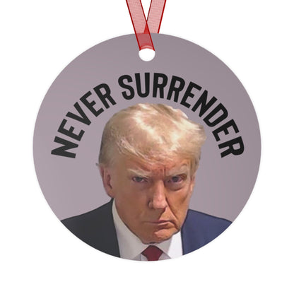 The Never Surrender Trump Mugshot 2023 Keepsake Metal Ornaments Double Sided - Trump Ornament Trump Christmas Trump Keepsake Trump Gift