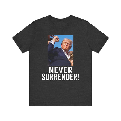 Trump Shot Never Surrender Shirt Bella Canvas 3001 Unisex T-Shirt Vote Trump King Trump 2024 Fist Photo Pro Trump Never Surrender Shirt 2024