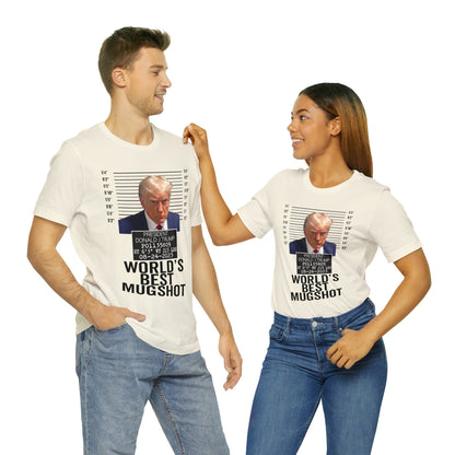 The World's Best Mugshot Trump Shirt Bella Canvas 3001 Unisex T-Shirt Trump Mugshot Trump Georgia Trump