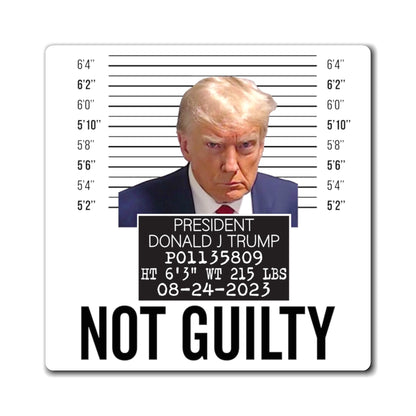 Not Guilty Trump Magnet Georgia Mugshot Trump Mugshot Magnet - Trump Magnet Trump MAGA Trump Georgia Pro Trump President Trump Gift