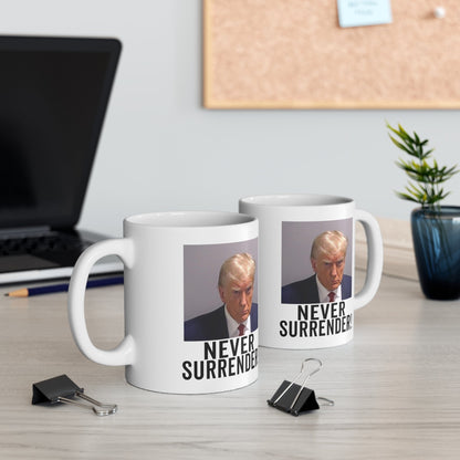 Trump Never Surrender Georgia Trump Mugshot Picture Mug Ceramic Mug 11oz - Funny Gift Trump Booking Photo Georgia Pro Trump Mugshot Mug