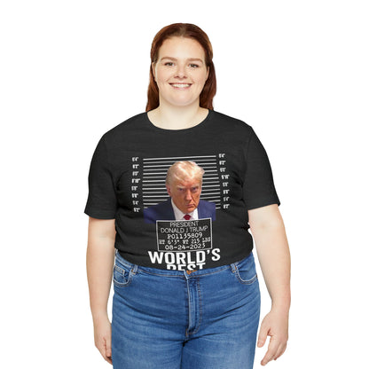 The World's Best Mugshot Trump Shirt Bella Canvas 3001 Unisex T-Shirt Trump Mugshot Trump Georgia Trump