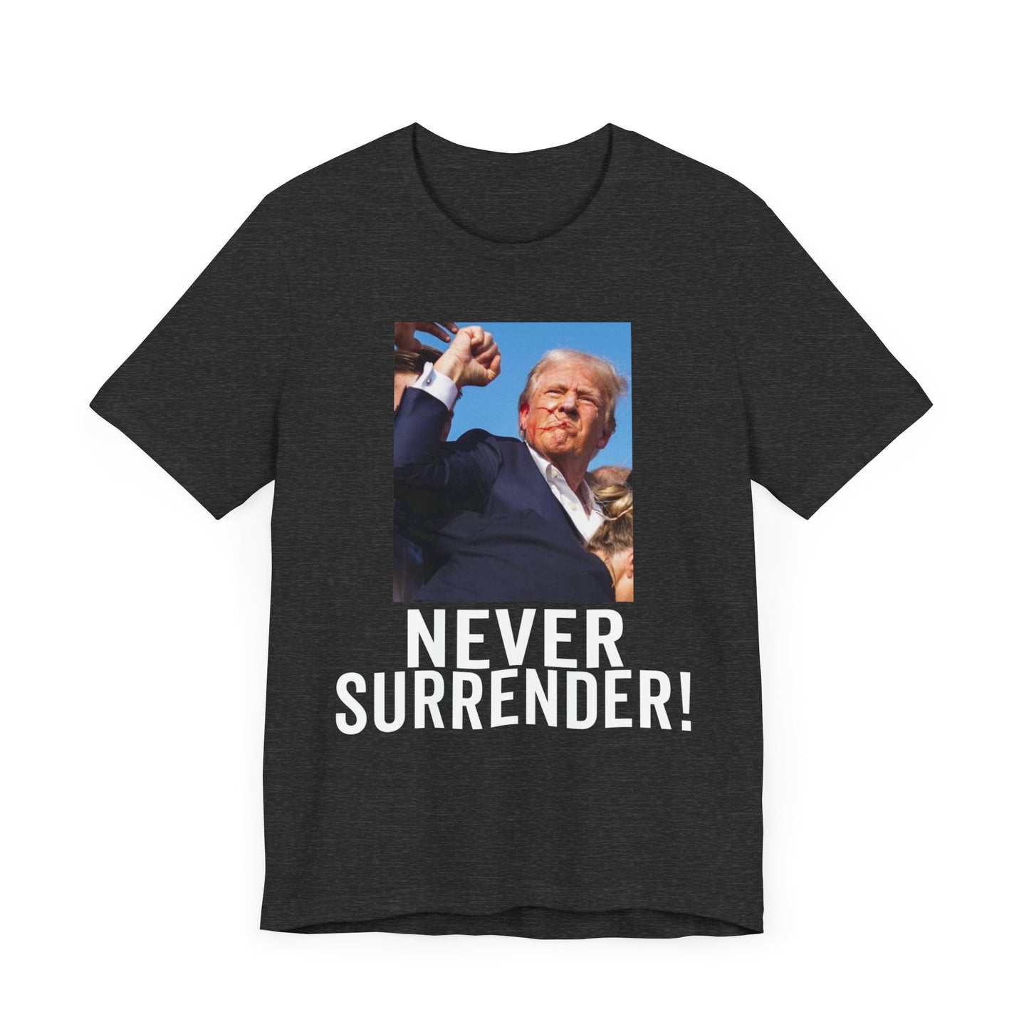 Trump Shot Never Surrender Shirt Bella Canvas 3001 Unisex T-Shirt Vote Trump King Trump 2024 Fist Photo Pro Trump Never Surrender Shirt 2024