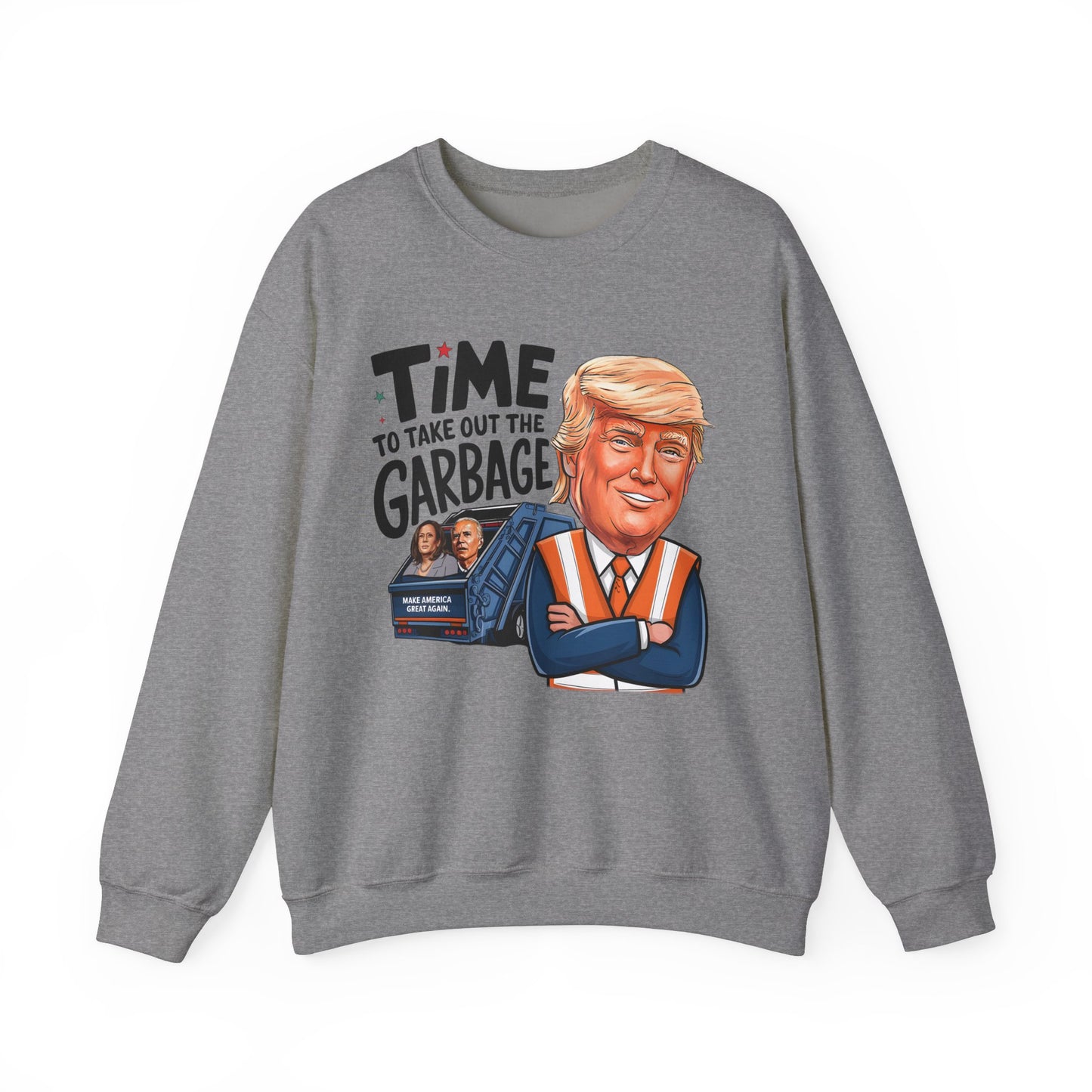 Funny President Trump Sweatshirt, Trump Garbage, Trump Won, Trump Gift, Trump Throw out the Garbage, Unisex Heavy Blend Crewneck Sweatshirt