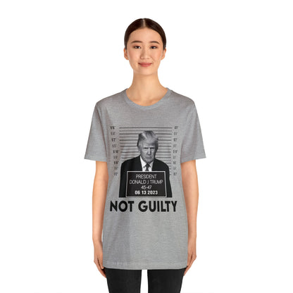 Trump Mugshot Not Guilty June 2023 Shirt Unisex Bella Canvas Pro Trump Shirt Trump Arrested Trump Indictment June Trump Mugshot MAGA