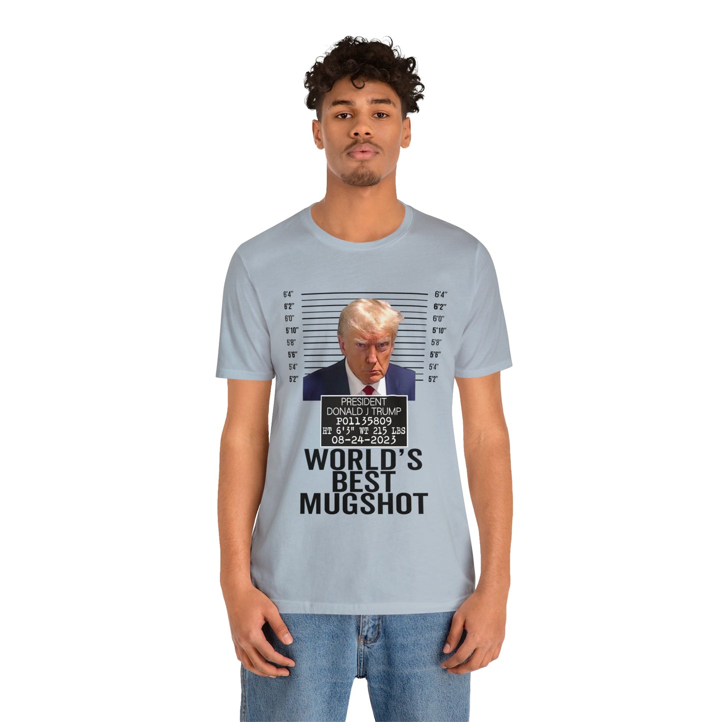 The World's Best Mugshot Trump Shirt Bella Canvas 3001 Unisex T-Shirt Trump Mugshot Trump Georgia Trump