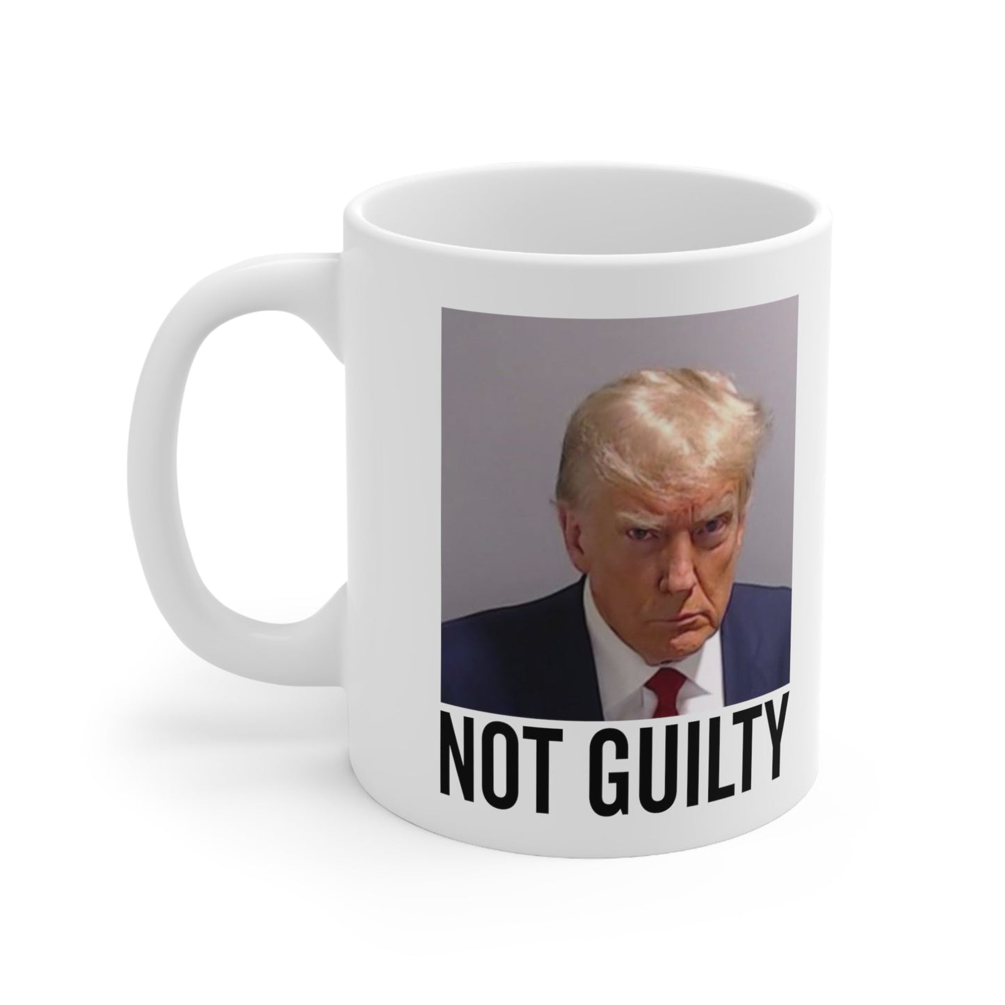 Trump Not Guilty Georgia Trump Mugshot Picture Mug Ceramic Mug 11oz - Funny Gift Trump Booking Photo Georgia Pro Trump Mugshot Mug