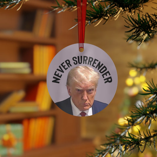 The Never Surrender Trump Mugshot 2023 Keepsake Metal Ornaments Double Sided - Trump Ornament Trump Christmas Trump Keepsake Trump Gift