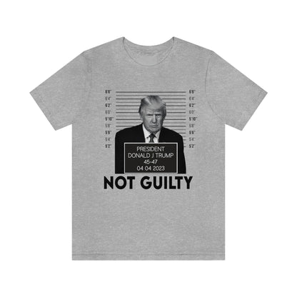 Trump Mugshot Not Guilty Shirt Unisex Bella Canvas Pro Trump Shirt