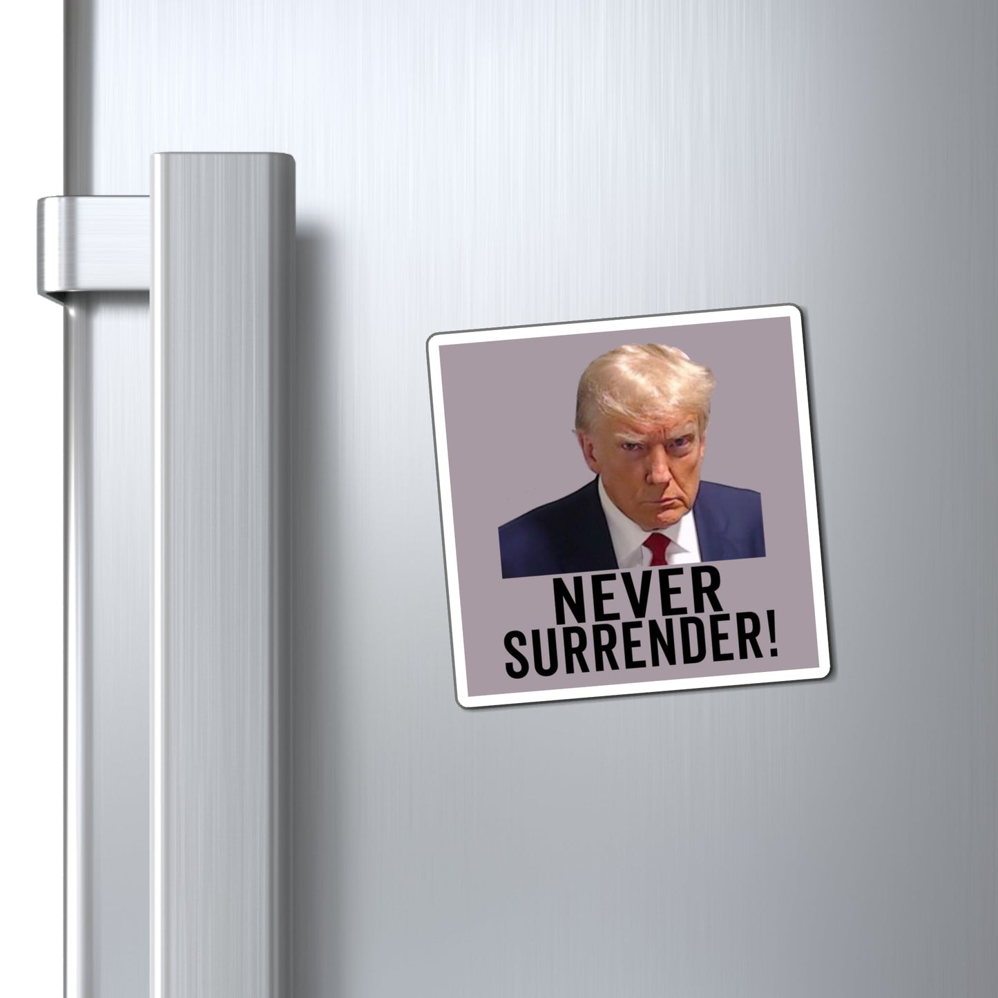 Never Surrender Trump Magnet Georgia Mugshot Trump Mugshot Magnet - Trump Magnet Trump MAGA Trump Georgia Trump President Trump Gift