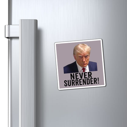 Never Surrender Trump Magnet Georgia Mugshot Trump Mugshot Magnet - Trump Magnet Trump MAGA Trump Georgia Trump President Trump Gift