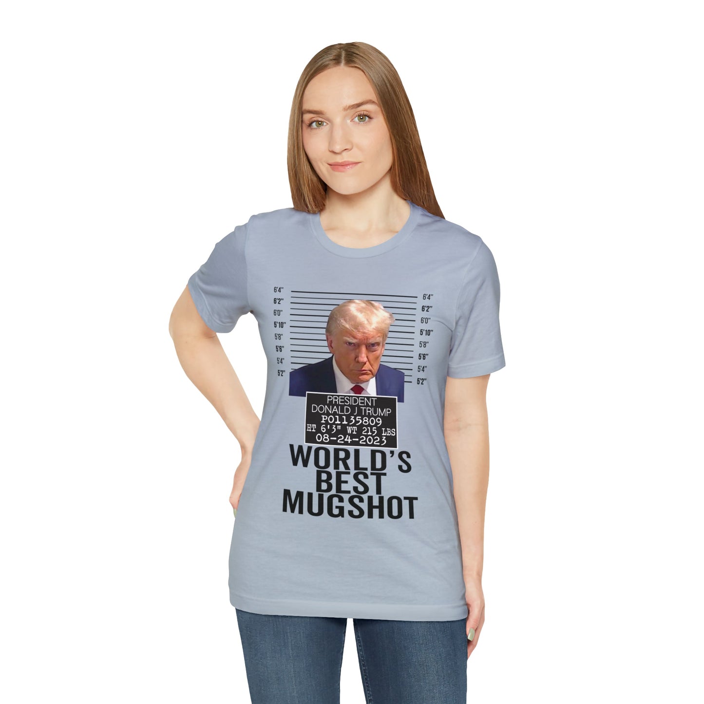 The World's Best Mugshot Trump Shirt Bella Canvas 3001 Unisex T-Shirt Trump Mugshot Trump Georgia Trump