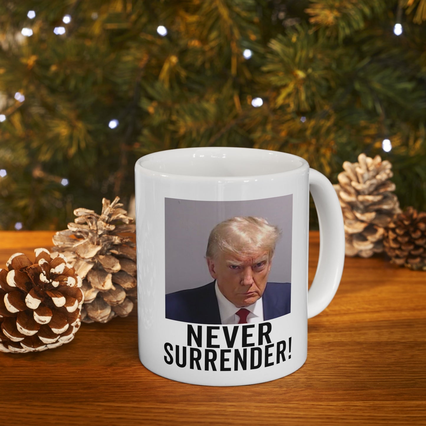 Trump Never Surrender Georgia Trump Mugshot Picture Mug Ceramic Mug 11oz - Funny Gift Trump Booking Photo Georgia Pro Trump Mugshot Mug