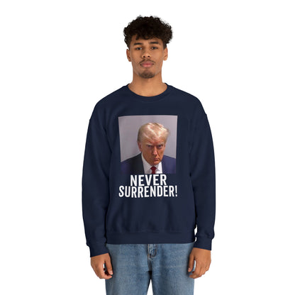 Never Surrender Trump Mugshot Sweatshirt - Georgia Trump Booking Photo Trump Sweatshirt Unisex Heavy Blend Crewneck Gildan - Trump Photo