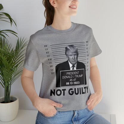 Trump Mugshot Not Guilty June 2023 Shirt Unisex Bella Canvas Pro Trump Shirt Trump Arrested Trump Indictment June Trump Mugshot MAGA