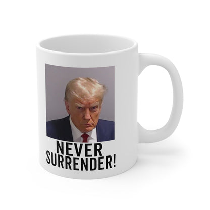 Trump Never Surrender Georgia Trump Mugshot Picture Mug Ceramic Mug 11oz - Funny Gift Trump Booking Photo Georgia Pro Trump Mugshot Mug