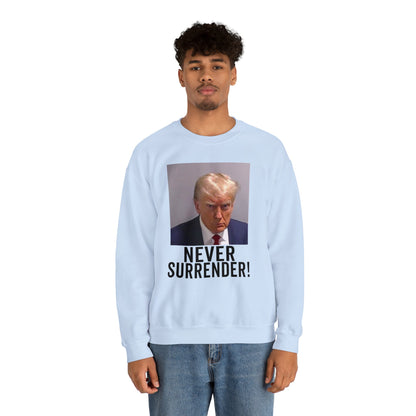 Never Surrender Trump Mugshot Sweatshirt - Georgia Trump Booking Photo Trump Sweatshirt Unisex Heavy Blend Crewneck Gildan - Trump Photo