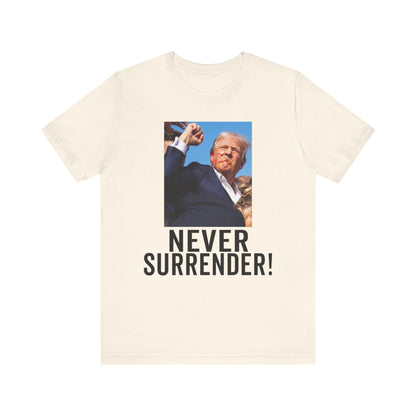 Trump Shot Never Surrender Shirt Bella Canvas 3001 Unisex T-Shirt Vote Trump King Trump 2024 Fist Photo Pro Trump Never Surrender Shirt 2024