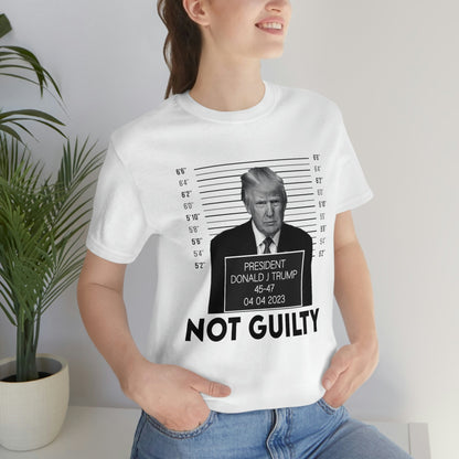 Trump Mugshot Not Guilty Shirt Unisex Bella Canvas Pro Trump Shirt